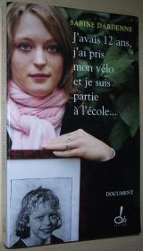 ◆法语原版书 J'avais 12 ans  j'ai pris mon vélo Sabine Dardenne