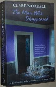 ◇英文原版书 The Man Who Disappeared Clare Morrall