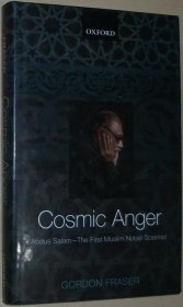 英文原版书 正版 Cosmic Anger: Abdus Salam /[Nobel Prize for Science (Physics 1979), biography]