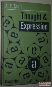 ◇英文原版书 Thought and Expression by A. F. Scott