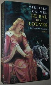 ◆法语原版小说 Le Bal des louves 1 La chambre maudite