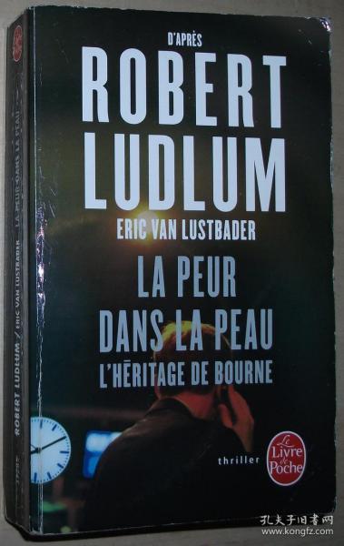 ◆法语原版小说 La Peur dans la peau L'Heritage Bourne Robert Ludlum