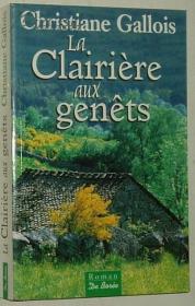 ◇法文小说 La Clairière aux genêts de Christiane Gallois【法语原版书】