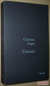 ◆法语原版小说 L'Inceste Broché de Christine Angot