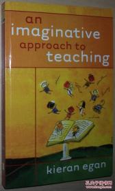 ◇英文原版書 An Imaginative Approach to Teaching Kieran Egan