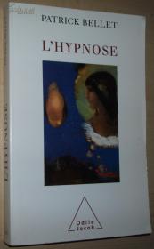 ◆法语原版书 L'Hypnose 催眠 催眠术 概论 Patrick Bellet
