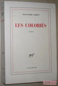 ◆法语原版小说 Les Colories Broche de Alexandre Jardin