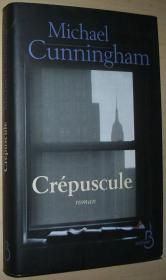 ◆法语原版书 Crépuscule [Broché] Michael CUNNINGHAM