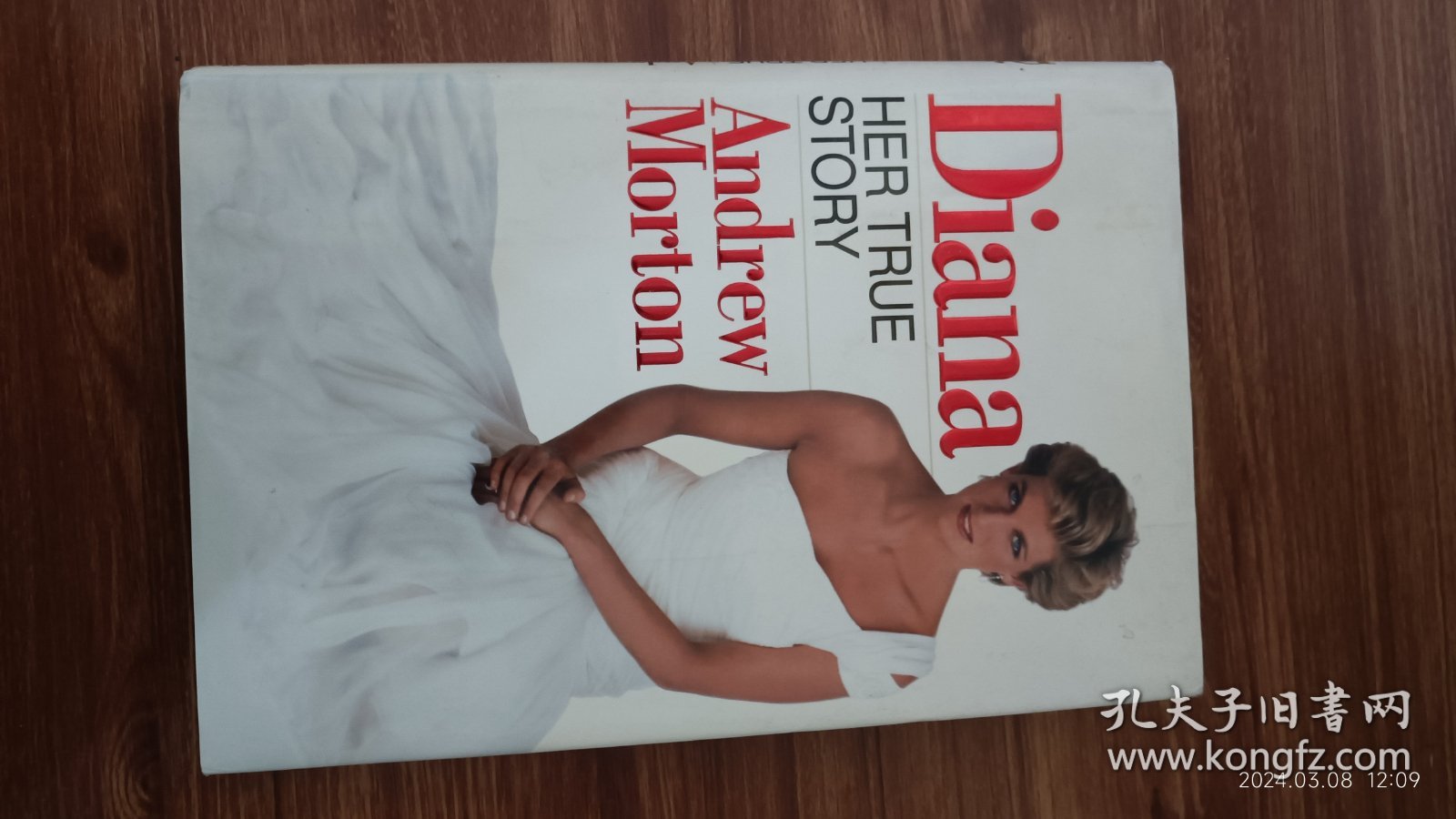 英文原版 Andrew Morton：Diana: Her True Story 安德鲁·莫顿 戴安娜的生与死 皇室的傲慢与偏见 精装大32开本 私藏品佳