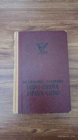 西班牙语原版 Diccionario Ilustrado Latino-Español Español-Latino 拉丁语西班牙语字典 西班牙语拉丁语字典 精装32开私藏品好