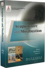针灸学 : Acupuncture and Moxibustion : 英文