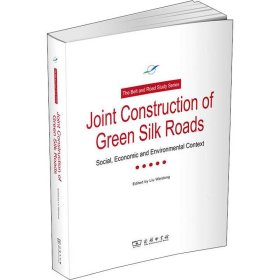 JointConstructionofGreenSilkRoads：Socical，EconomicandEnvironmentalContext