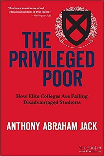 The Privileged Poor: How Elite Colleges Are Failing Disadvantaged Students