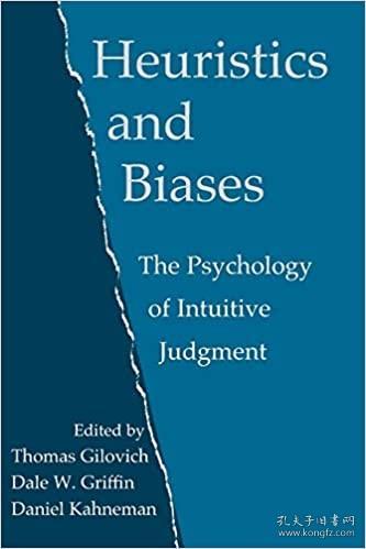 Heuristics and Biases: The Psychology of Intuitive Judgement