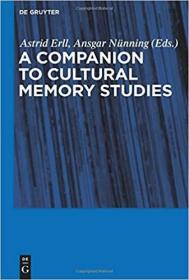 A Companion to Cultural Memory Studies