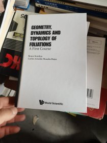 GEOMETRY,DYNAMICS AND TOPOLOGY OF FOLIATIONS