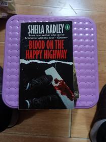 BLOOD ON THE HAPPY HIGHWAY