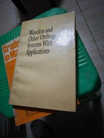 Wavelets and Other Orthogonal Systems With Applications--小波和其他正交系统的应用 馆藏内有盖章字迹