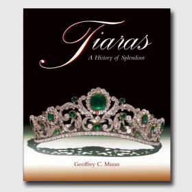 欧洲皇冠历史古董珠宝收藏Tiaras A History of Splendour