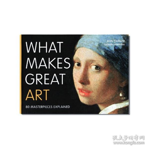 现货 What Makes Great Art 伟大的艺术 80幅杰出绘画雕塑作品集展示 非凡艺术解读 长条小开本 英文原版