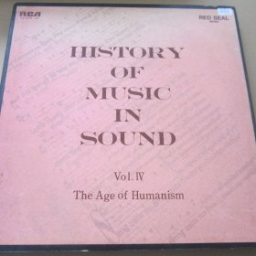 History Of Music In Sound - Volume IV - The Age Of Humanism 音乐简史 卷4 黑胶2LP唱片