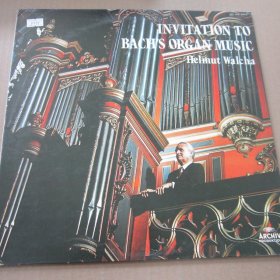 管风 Helmut Walcha - INVITATION TO BACH'S ORGAN MUSIC 黑胶LP唱片