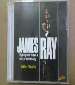 James Ray – If You Gotta Make A Fool 布鲁斯 开封CD