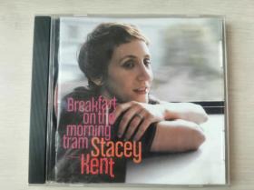 CD  Stacey Kent： Breakfast on the morning tram 1CD和盒装 有歌词册 EMI公司
完美流畅播放