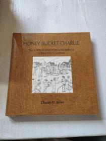 HONEY BUCKET CHARLIE