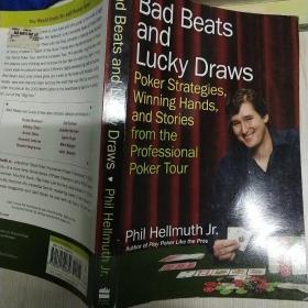 Bad Beats and Lucky Draws /Phil