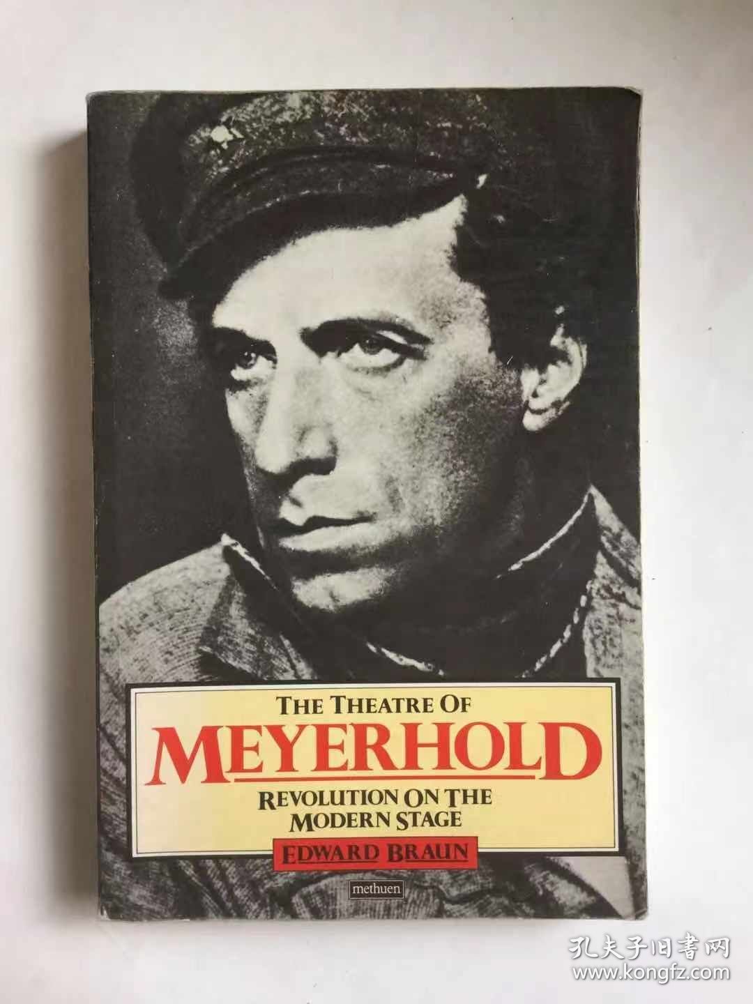 The Theatre of Meyerhold: Revolution and the Modern Stage