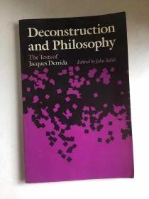 Deconstruction and Philosophy: The Texts of Jacques Derrida