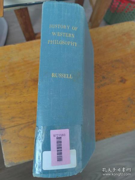 History of Western Philosophy and its Connection with Political & Social Circumstances from the Earliest Times to the Present Day