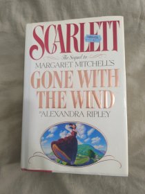 Scarlett (The Sequel to Margaret  Mitchell's Gone with the Wind)斯佳丽,英文版,乱世佳人续集 1991年印