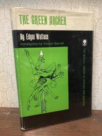 The Green Archer（埃德加·華萊士《綠弓箭手》，Vincent Starrett導(dǎo)讀，布面精裝毛邊本，帶護(hù)封，難找的書，1965年新版初版）