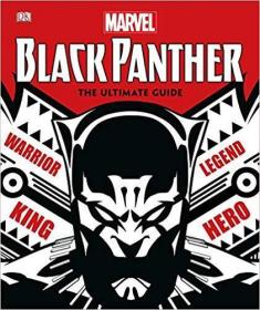 Marvel Black Panther: The Ultimate Guide