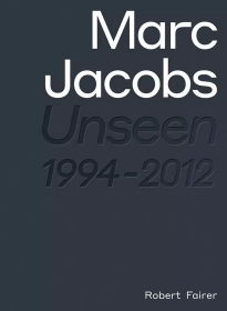 瑕疵 无外软封面 Marc Jacobs: Unseen 1994 – 2012