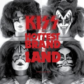 英文原版 KISS: THE HOTTEST BRAND IN THE LAND