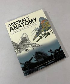 Aircraft Anatomy 从第二次世界大战到现代军用飞机结构技术指南