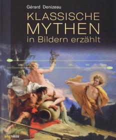 戈雅到毕加索绘画 Klassische Mythen in Bildern erzählt 德语