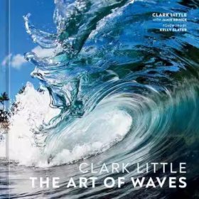 Clark Little The Art of Waves 克拉克·利特尔 波浪的艺术