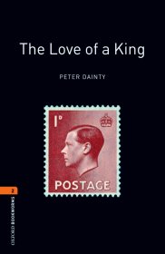 Oxford Bookworms Library: Level 2: The Love of a King 牛津书虫分级读物2级：一个国王的爱情故事（英文原版）