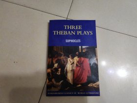 Three Theban Plays: Antigone, Oedipus The Tyrant, Oedipus at Colonus (Wordsworth Classics) 索福克勒斯三戏剧：《安提戈涅》《俄底浦斯王》《俄底浦斯在科洛诺斯》