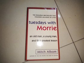 Tuesdays with Morrie：An Old Man, a Young Man, and Life's Greatest Lesson