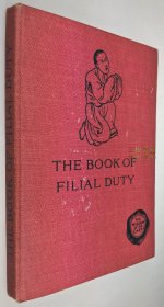 1908年初版《孝经》/ Ivan Chen, 陈贻范, 英译/ The Book of Filial Duty, Translated from the Chinese of The Hsiao Ching by Ivan Chen, Wisdom of the East