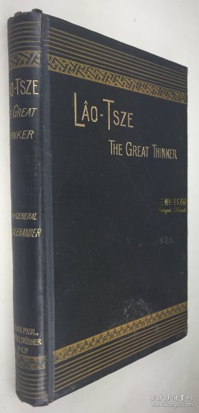 1895年初版《老子道德经》/ 老子, 道德经, Major-General Alexander, 英译 / 亚历山大/Lao Tsze: The Great Thinker