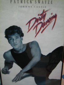 绝版【*电影海报】 热舞17 .Dirty Dancing 派屈克史威兹 Patrick Swayze