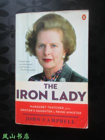 The Iron Lady：Margaret Thatcher, from Grocer's Daughter to Prime Minister（英文原版《铁娘子：撒切尔夫人传》，正常32开本！正版现货，非馆无划，品相甚佳）【包快递】