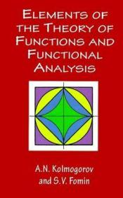 Elements of the Theory of Functions and Functional Analysis