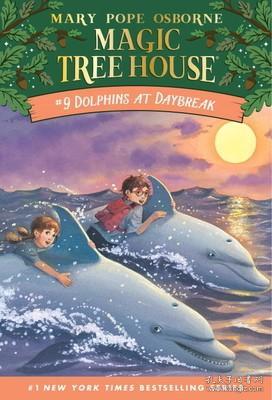 Dolphins at Daybreak (Magic Tree House #9) 神奇树屋系列9：与海豚共舞